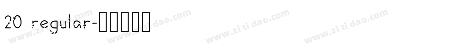 20 regular字体转换
